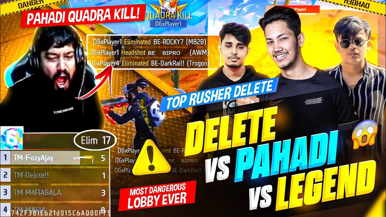 4Dra Kill 🤣 Delete Vs Pahadi Vs Legend | ⚠️Dangerous Lobby Ever | Rocky & Rdx