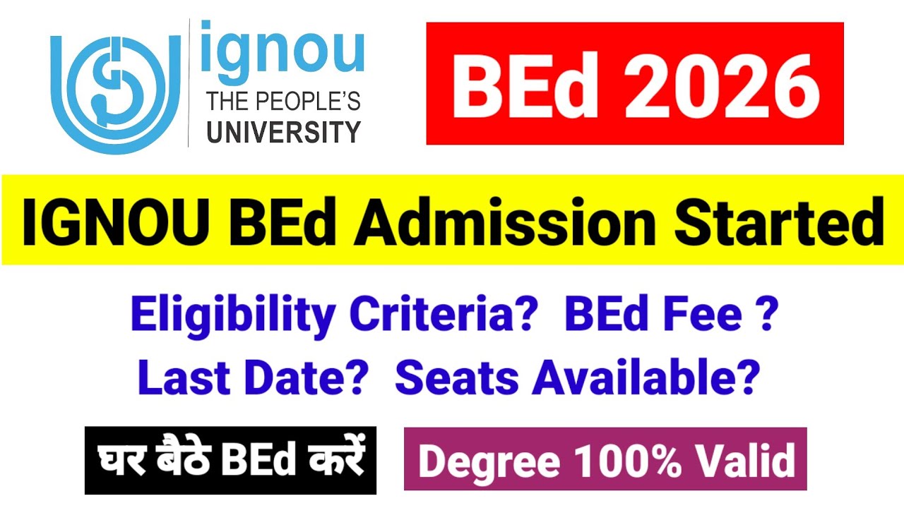 Big Update !! IGNOU BEd Admission 2026 | Fee, Eligibility, Last date? | IGNOU B.Ed Admission 2026