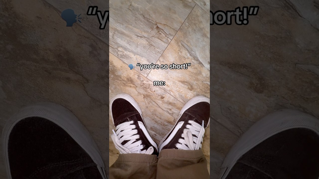 &ldquo;Your&rsquo;re So Short!&rdquo;🗣️