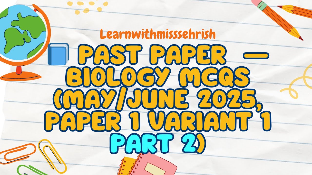 📘 Past Paper Practice — Biology MCQs (May/June 5090 - 2025, Paper 1 Variant 1) Part 2- 15 to 28