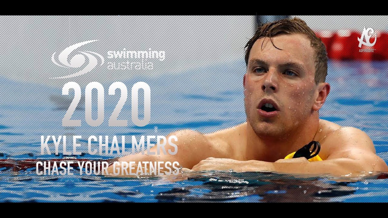 Kyle Chalmers ● Chase Your Greatness | Motivational Video | 2020 - HD