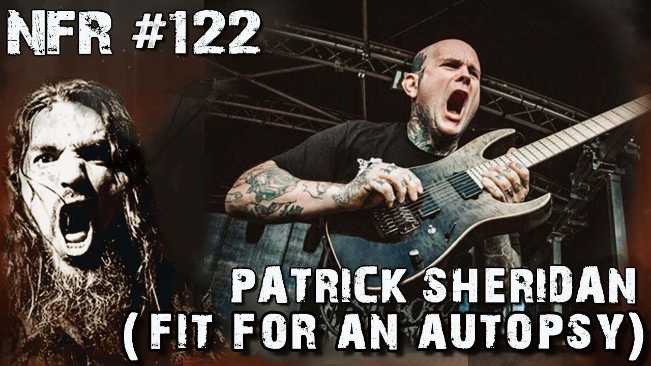 PATRICK SHERIDAN (FIT FOR AN AUTOPSY) | NFR with ROBB FLYNN