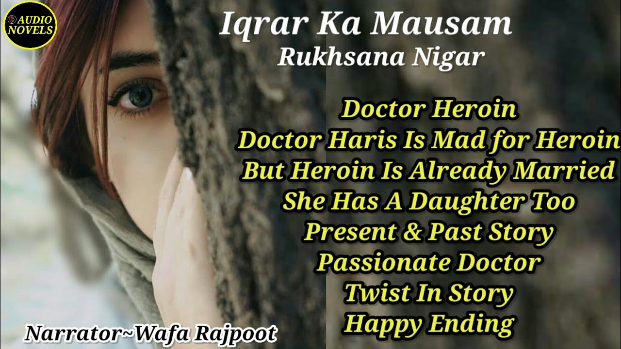 Iqrar Ka Mausam (Complete) Doctor Heroin | Already Married | Passionate Doctor | Twist in Story