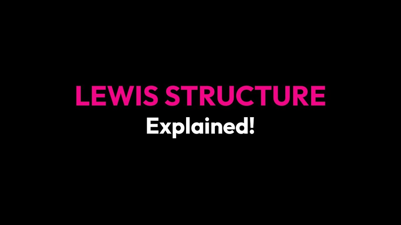 Lewis Structure | شرح بالعربي