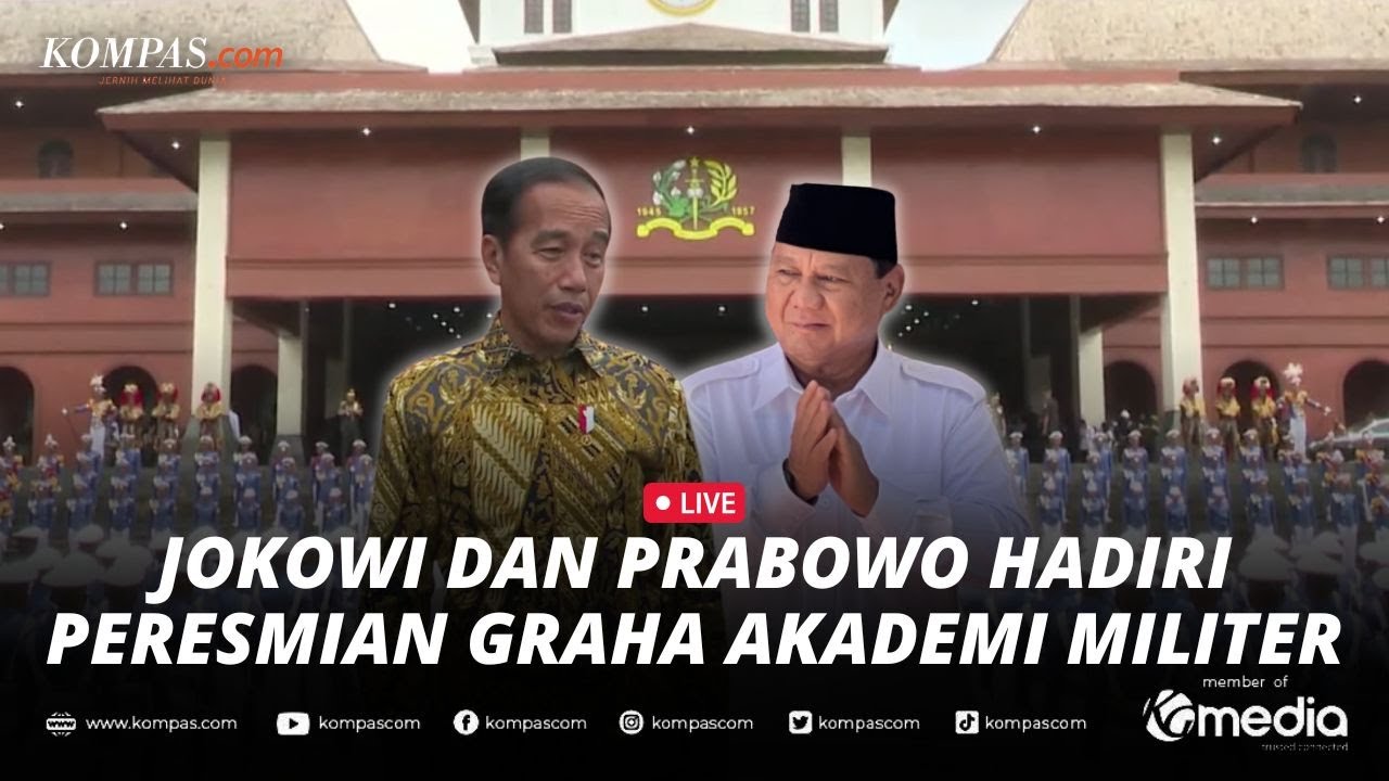 🔴LIVE - Presiden Jokowi dan Menhan Prabowo Hadiri Peresmian Graha Utama Akademi Militer di Magelang