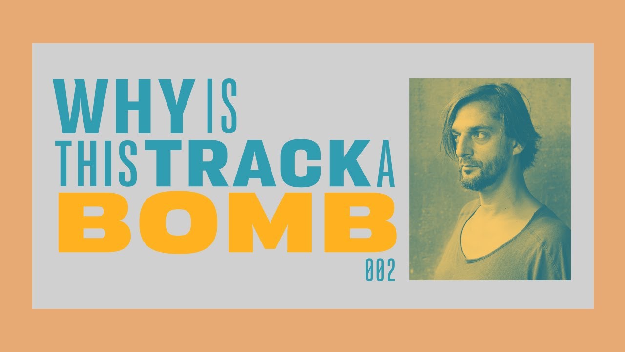 Why is this track a Bomb? 002 - Ricardo Villalobos