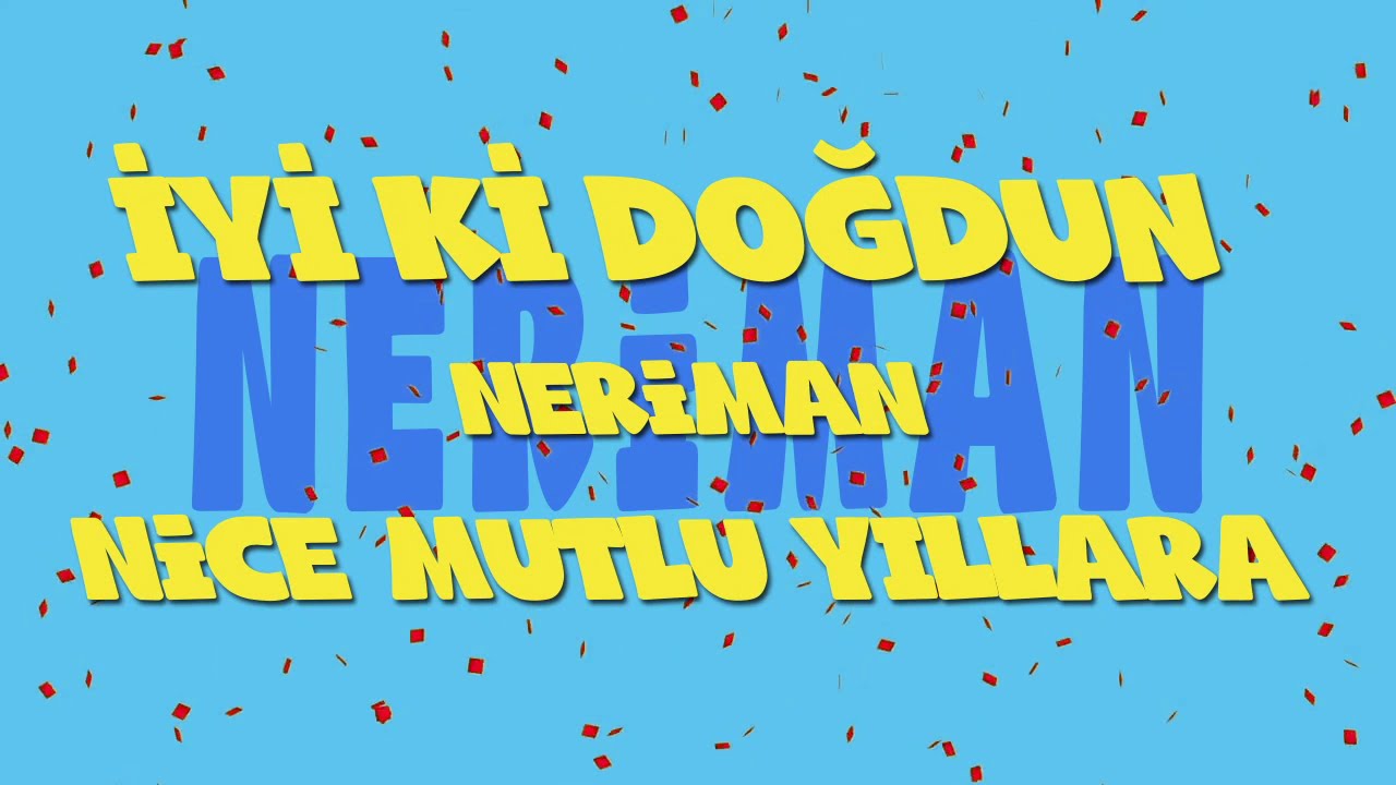İyi ki doğdun NERİMAN - İsme Özel Ankara Havası Doğum Günü Şarkısı (FULL VERSİYON) (REKLAMSIZ)