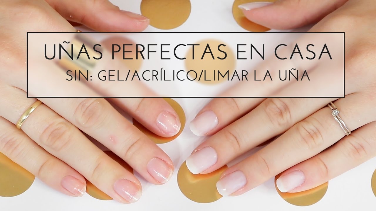 MANICURA PERFECTA EN CASA | Barato, sin acrílicos, sin estropear la uña