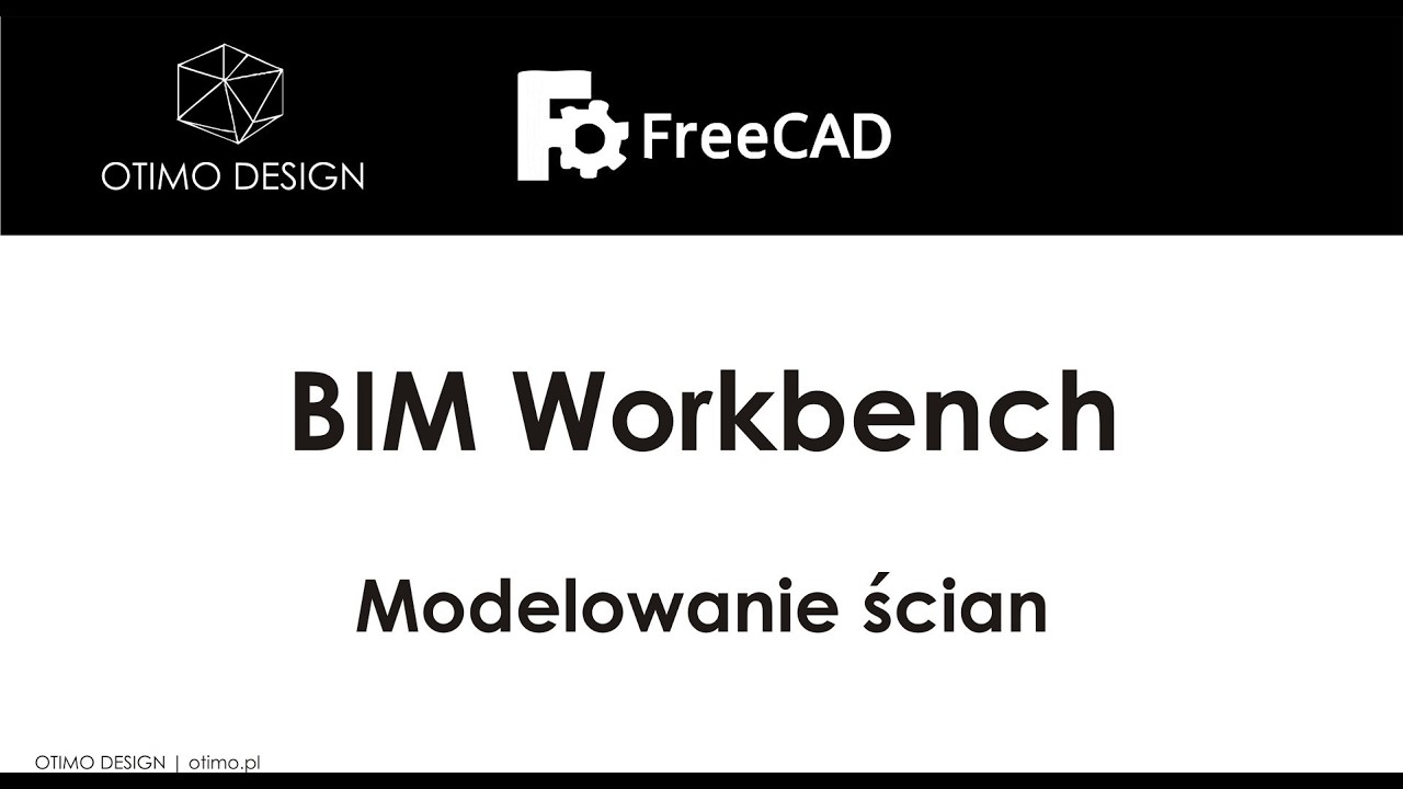 FreeCAD BIM - Szkolenie. Modelowanie ścian. FreeCAD BIM – Wall Modeling Training