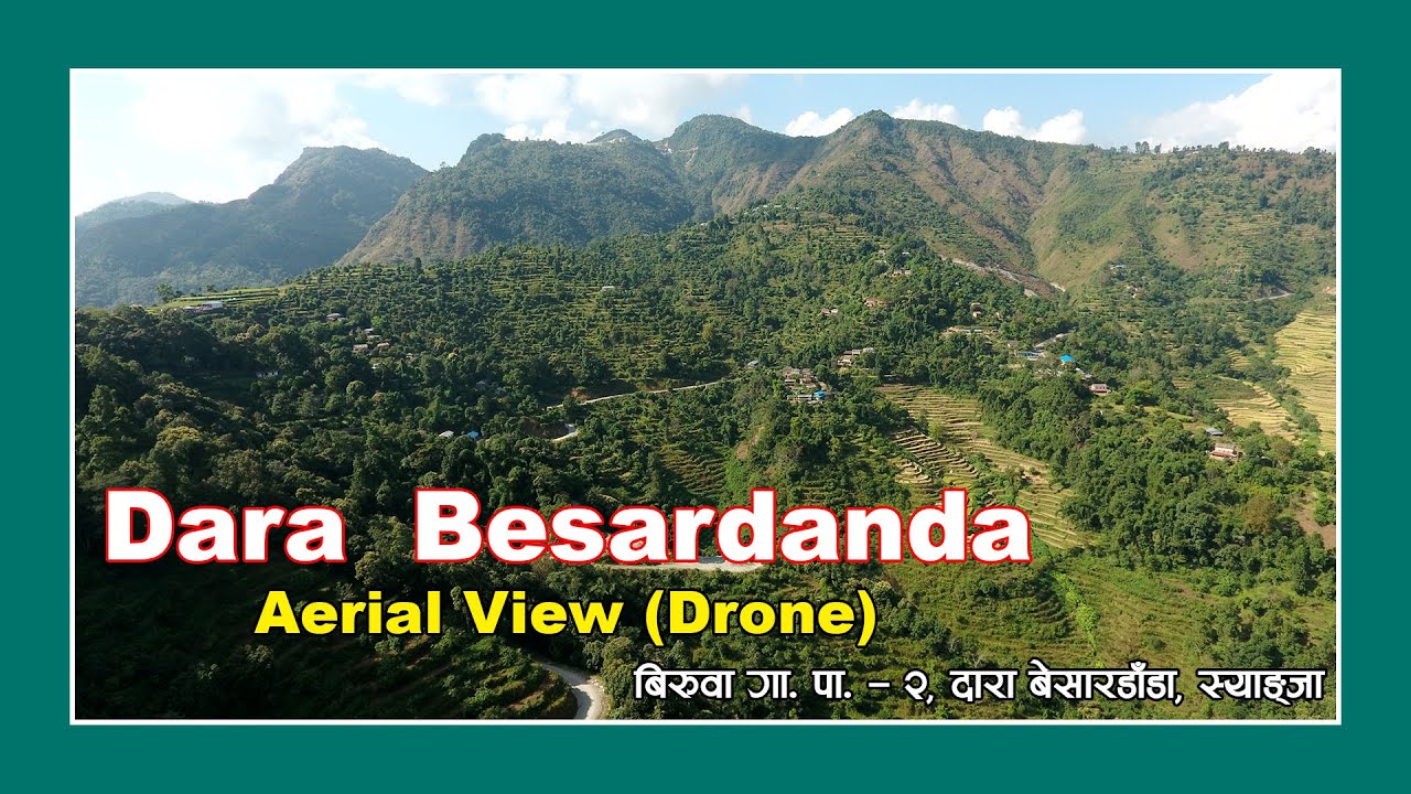 Dara Besardanda Village / Aerial View / Drone / दारा बेसारडाडा,स्याङ्जा /2020/ Super Unique Films