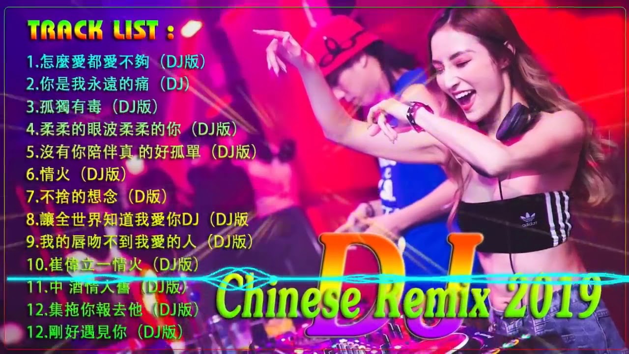 Chinese Dj Remix   2019 _ Nhạc Hoa Remix Hay_ HD Video