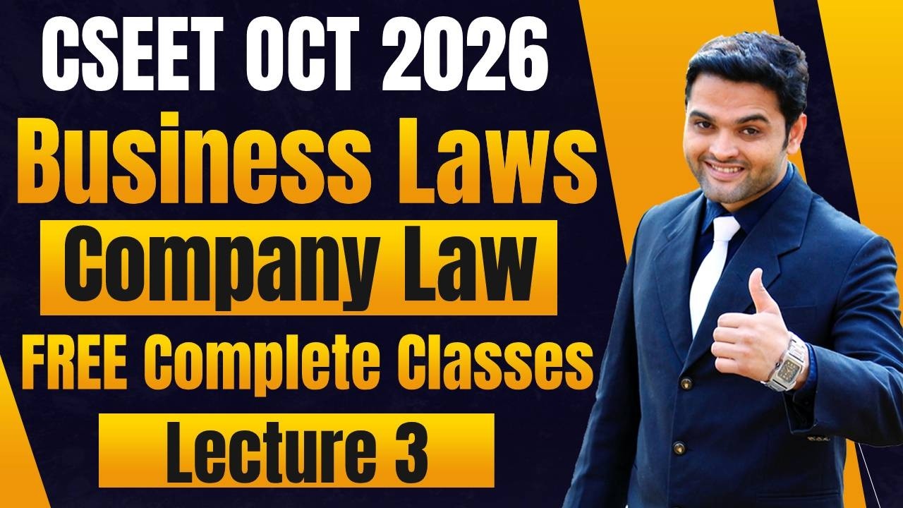 FREE CSEET Business Laws Classes | Company Law | Lecture 3 | CSEET June 2026 FREE Classes