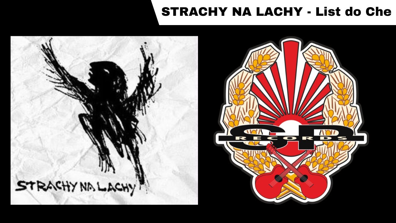STRACHY NA LACHY - List do Che [OFFICIAL AUDIO]