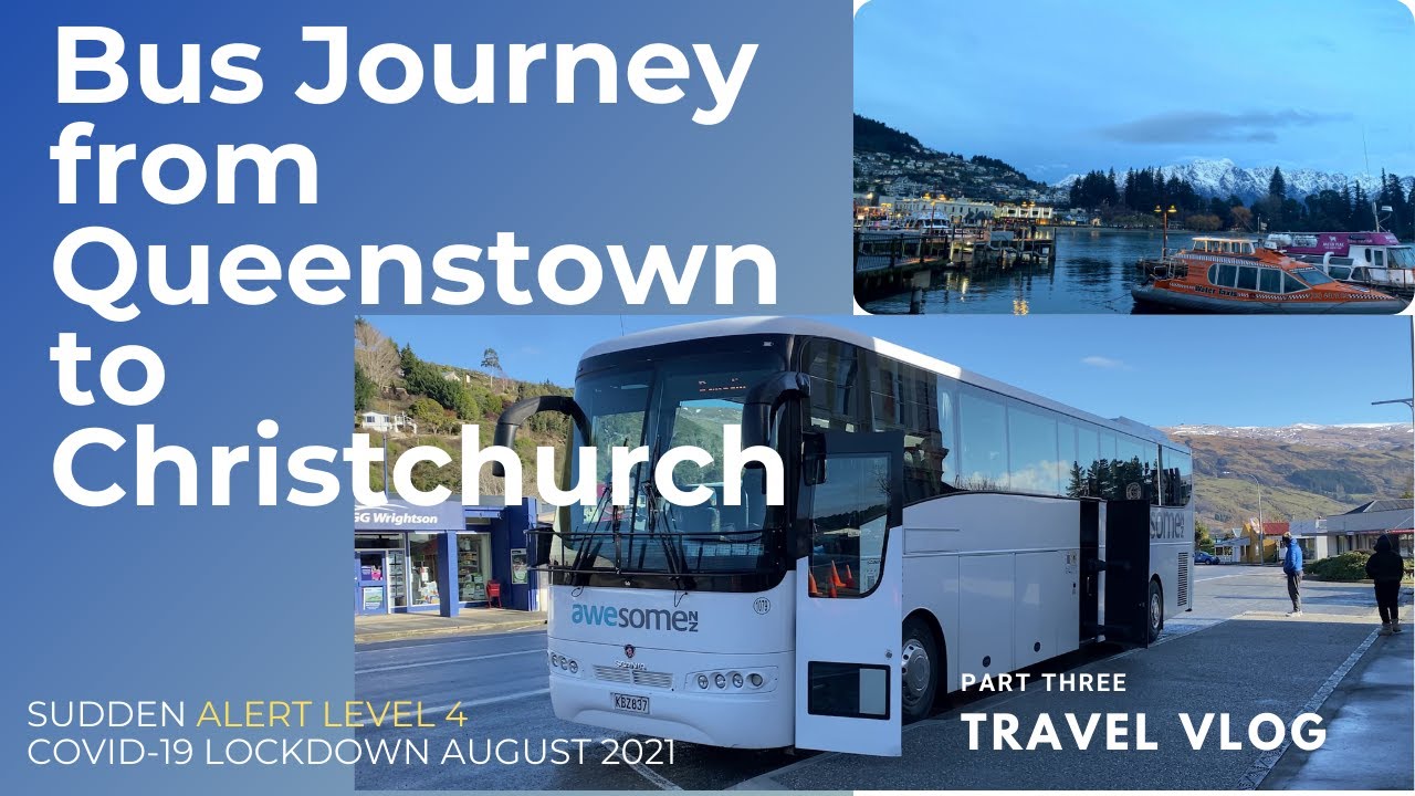 Bus Journey Queenstown to Christchurch