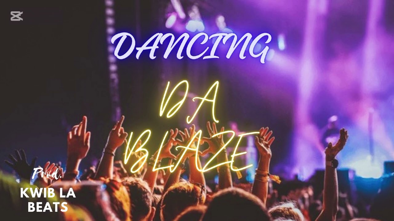 DA BLAZE - DANCING