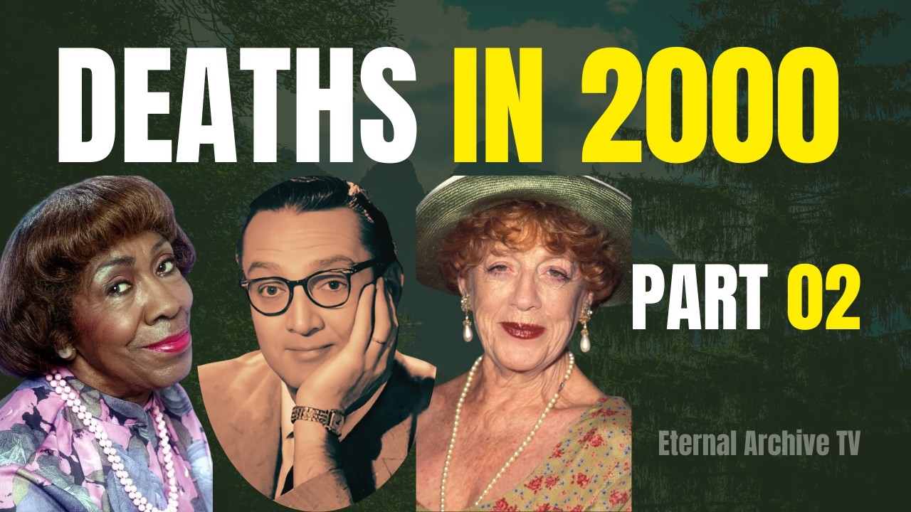 Famous Deaths in 2000 – Part 3 | More Celebrities Who Died in 2000 #famousdeaths Eternal Archive TV