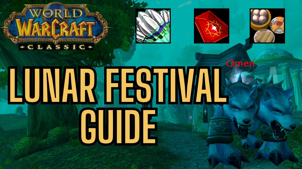 Lunar Festival Guide (Everything You NEED to Know) WoW Classic and TBC