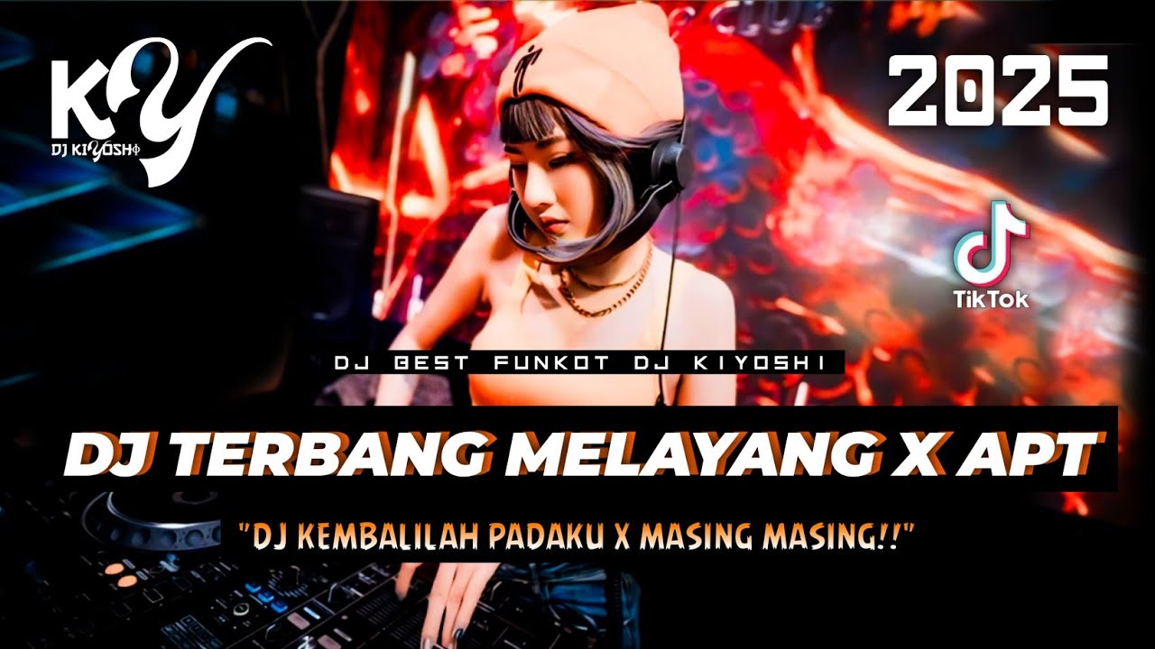 DJ kiyoshi™ - BEST FUNKOT 2025‼️|| DJ HILANG RAGAKU MELAYANG (TERBANG MELAYANG)‼️|| DJ MASING MASING