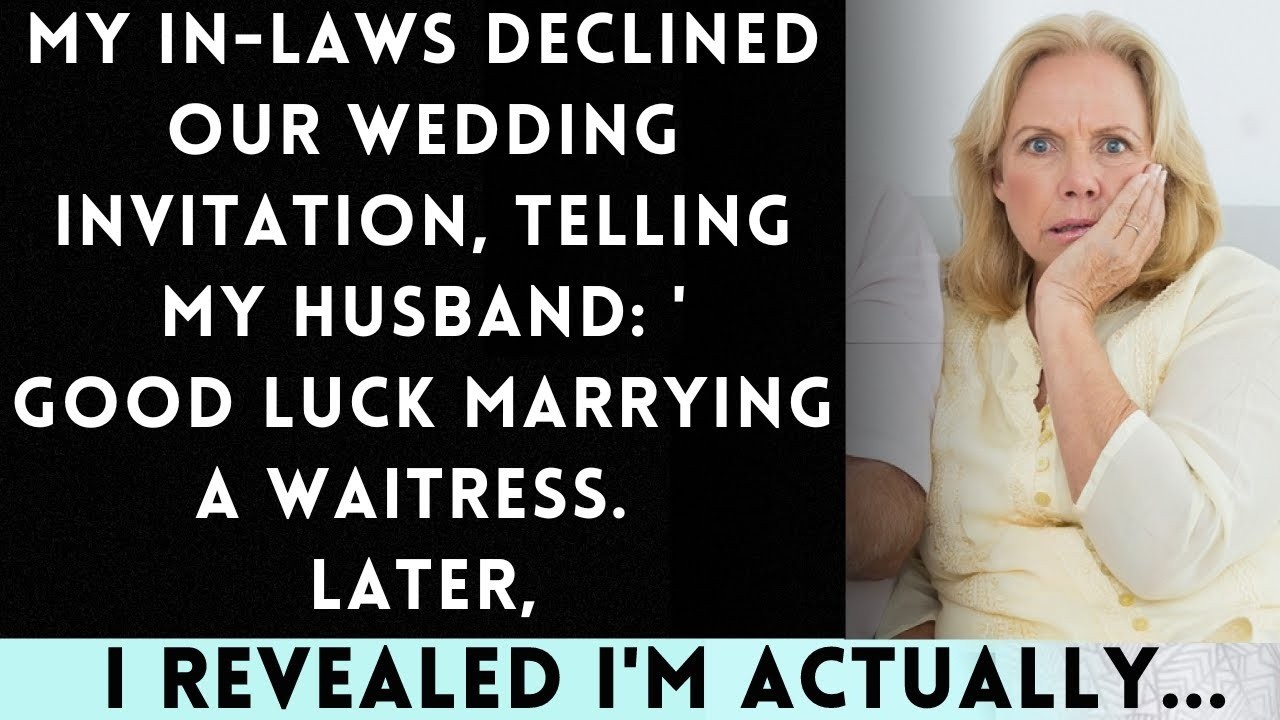 My In Laws Rejected Our Wedding Invitation, Telling My Husband  'Enjoy Marrying a Waitress' Later