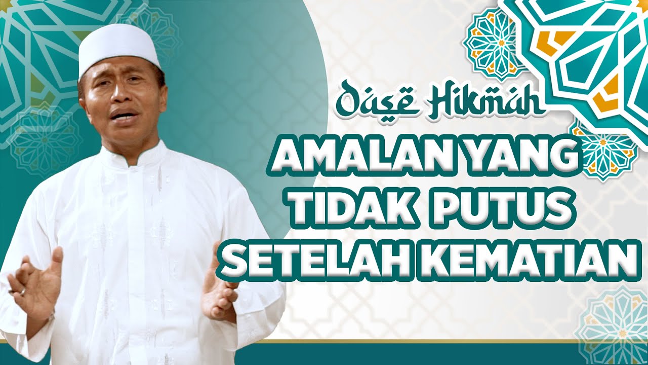 OASE HIKMAH: Ust. Miftahul Huda S.Pd, M.Sos,. - Amalan yang Tidak Putus Setelah Kematian