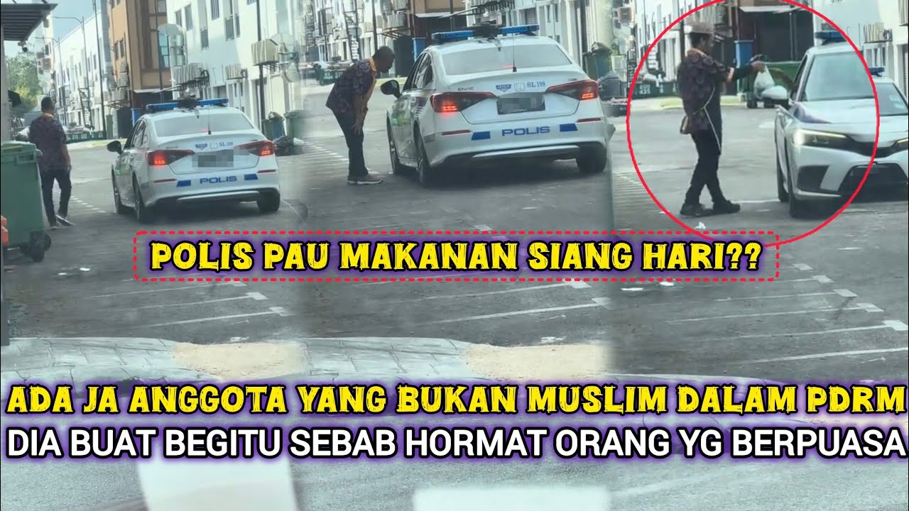 TULAR INDIVIDU DAKWA ANGGOTA BADAN BERUNIFORM TAK BERPUASA, 'PAU' MAKANAN DISIASAT P0LIS
