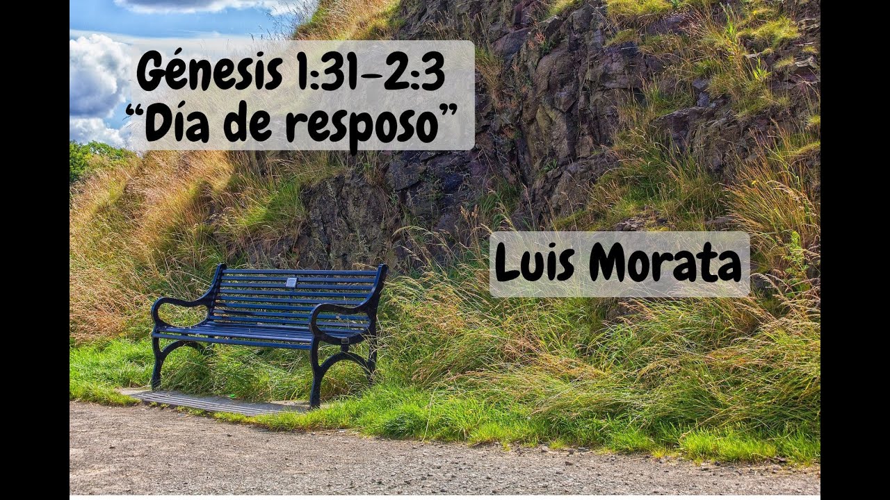 #8 G&eacute;nesis 1:31-2:3 (Shabat-Luis Morata)