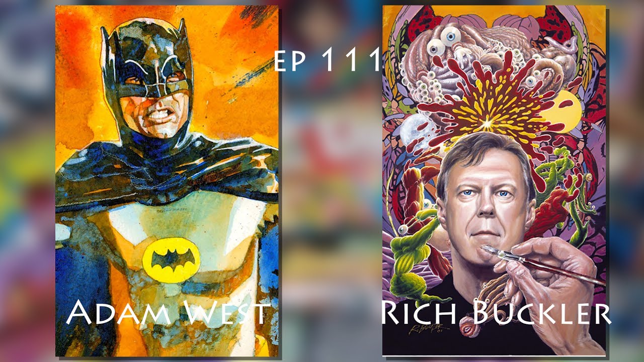 Ep 111 We remember Adam West and Rich Buckler - The Comics Panel