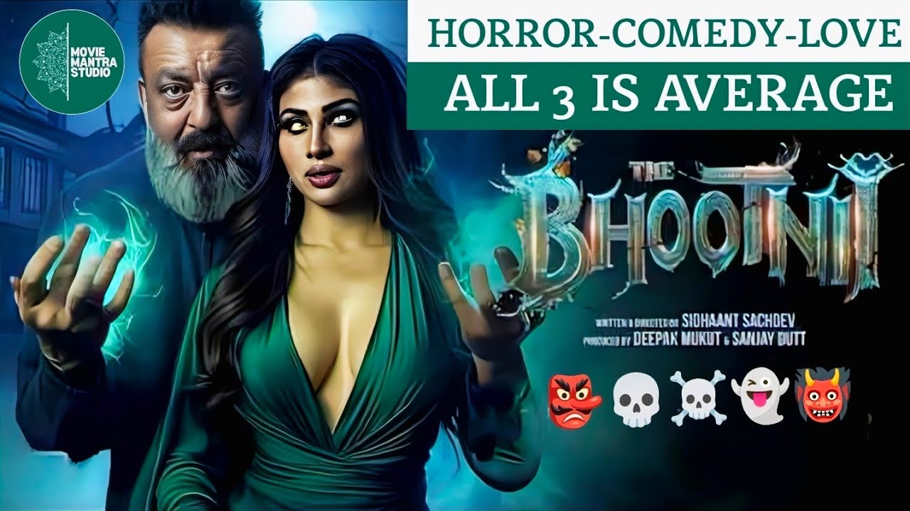 Bhootnii Film Review | Sanjay Dutt | Mouni Roy | Sunny Singh | Palak Tiwari | HORROR-COMEDY-LOVE | 👹