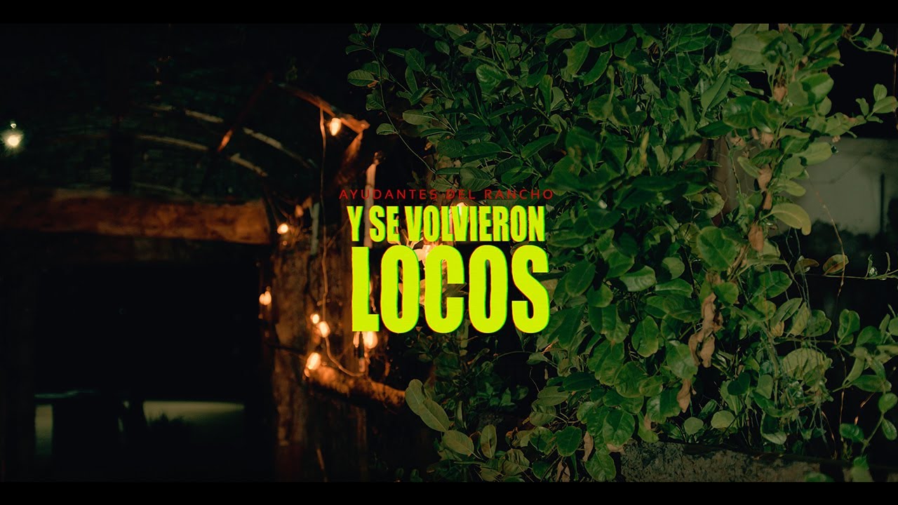 Ayudantes del Rancho  - Se Volvieron Locos (En Vivo)