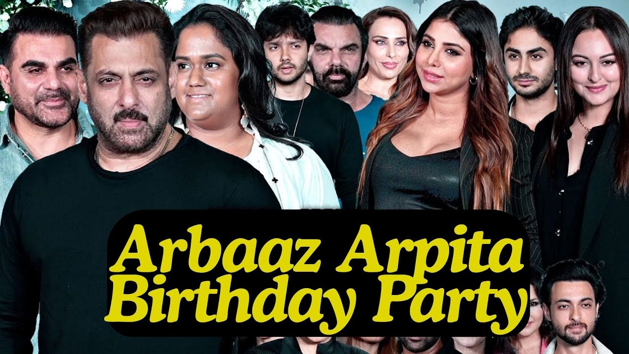 Salman Khan, Arbaaz Khan, Sonakshi Sinha Zaheer Iqbal, Ilulia Vantur & Many AT Arpita Birthday Party