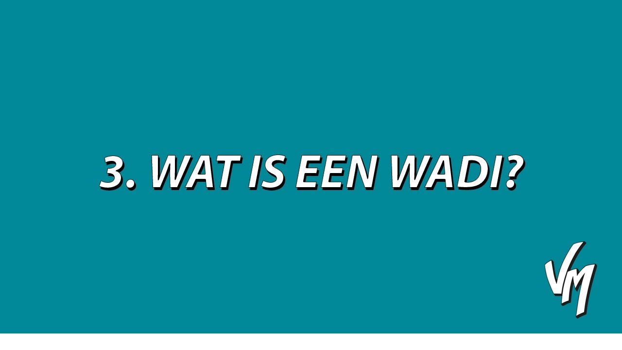 Tot Op De Bodem - aflevering 3 - 'Wat is een wadi?'