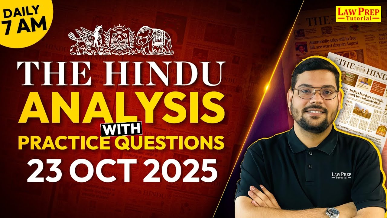 The Hindu Newspaper Analysis | 23 Oct 2025 | The Hindu Analysis for CLAT 2026, UPSC & Other Exams