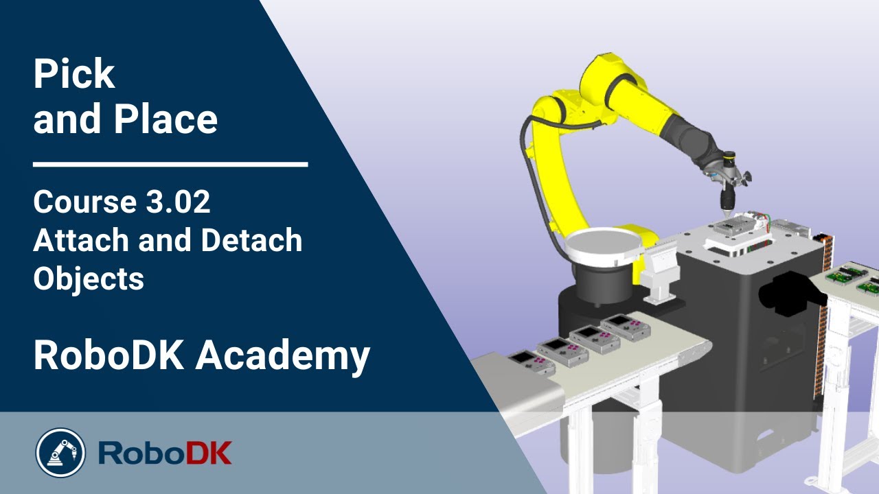 Присоединение и отсоединение объектов — курс 3.02 — RoboDK Academy