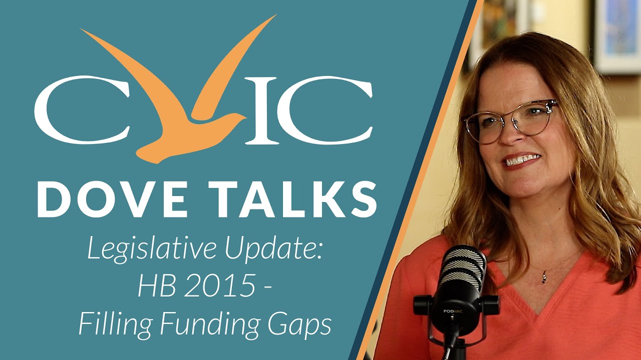 CVIC Dove Talks -  Legislative Update: HB 2015 - Filling Funding Gaps