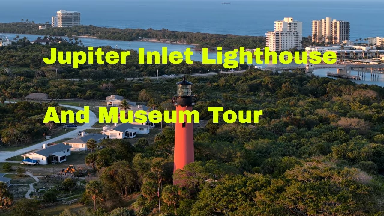Jupiter Inlet Lighthouse & Museum Tour 2025