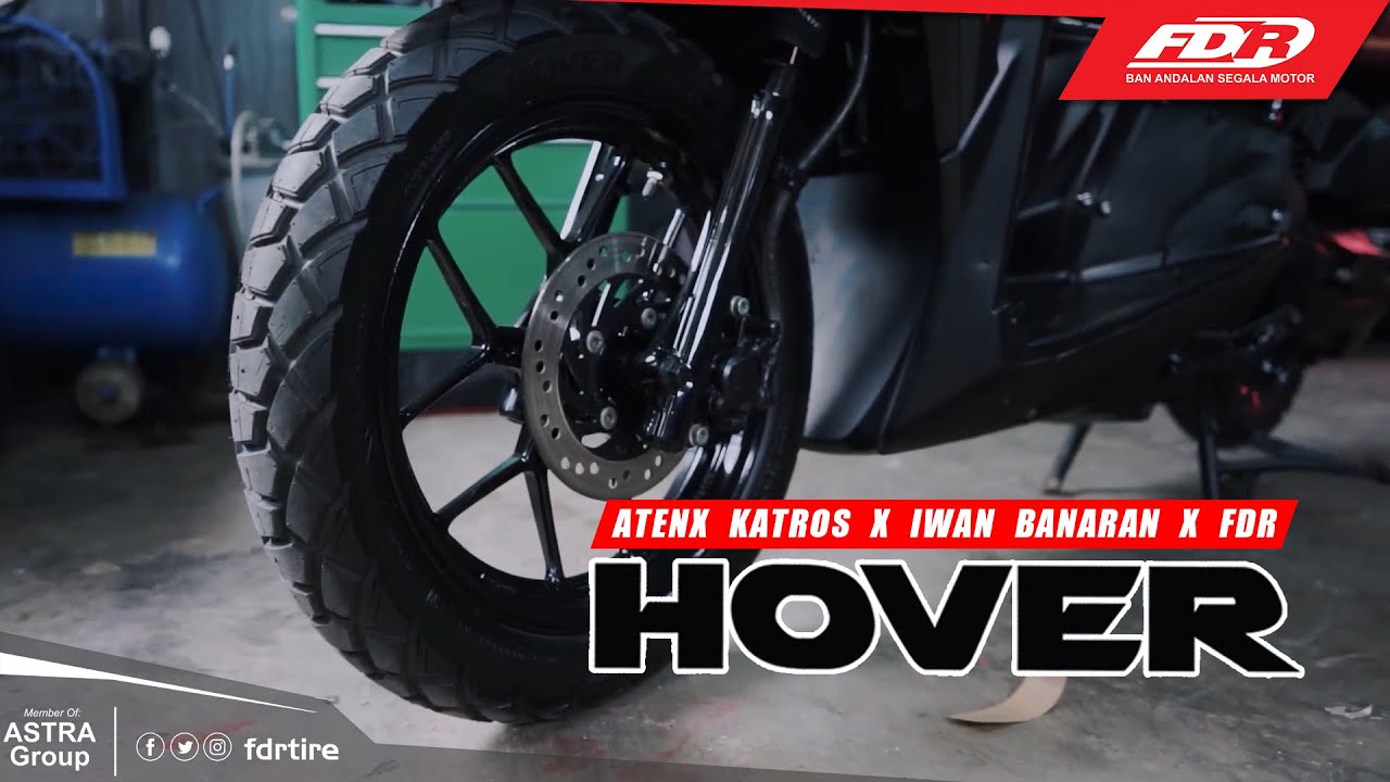 Modifikasi matic pakai ban dual purpose FDR Hover |#fdrtire x #iwanbanaran x #AtenxKatros