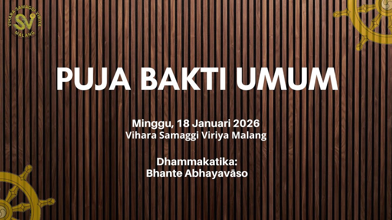 Puja Bakti Umum 18 Januari 2026 - Bhante Abhayavāso