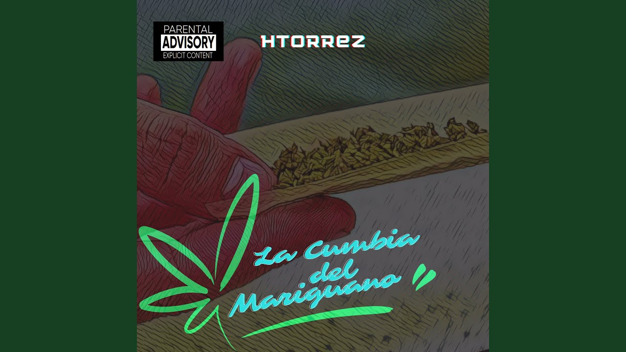 La Cumbia del Mariguano