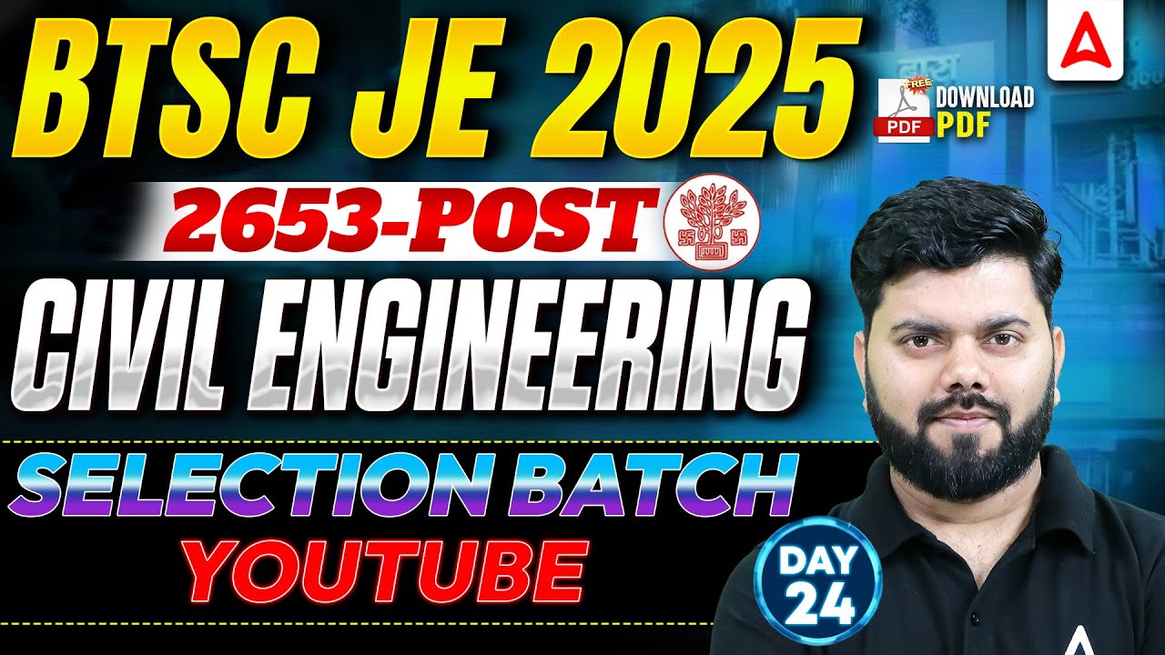 BTSC JE Civil Classes 2025 | Civil Engineering🔥Most Expected Questions | Day 24 | By Rajat Sir