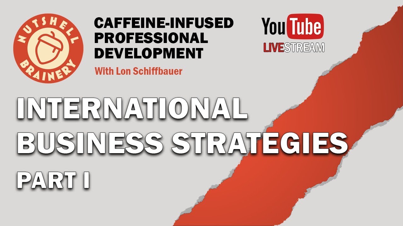 International Business Strategies, Part I - Fall 2020