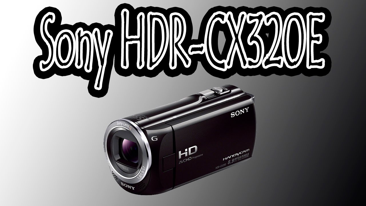 Sony HDR-CX320E