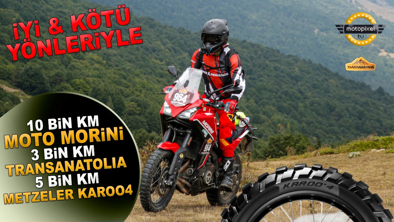 Samimiyette Pik!  10 Bin Km MotoMorini, 3 Bin Km Transanatolia, 5 Bin Km Metzeler Karoo 4