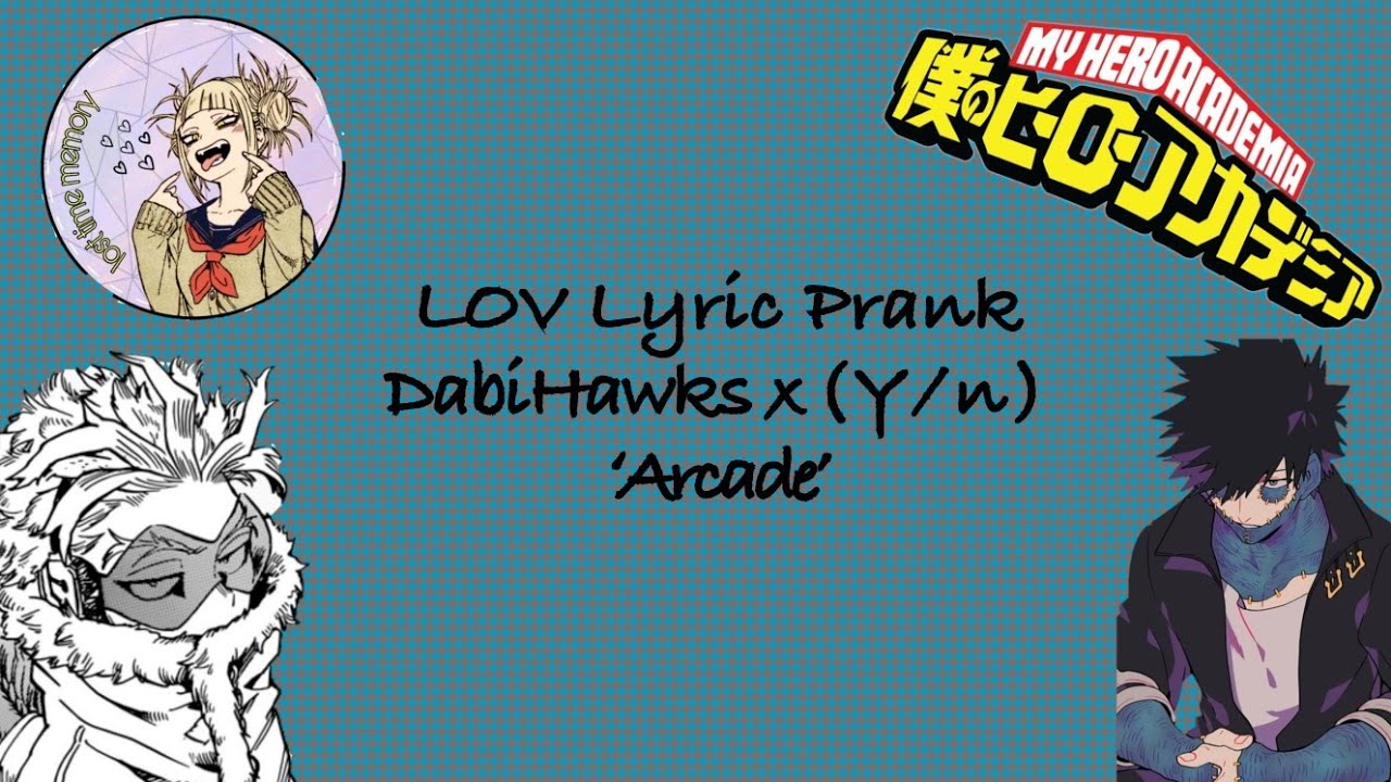 BNHA/MHA LOV Lyric Prank 'Arcade' (Ft. Y/n)