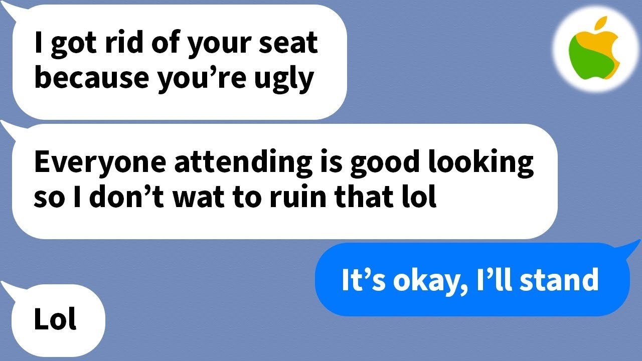 【Apple】 My brother’s pretty fiancée told me I couldn’t come to the wedding because I was ugly...