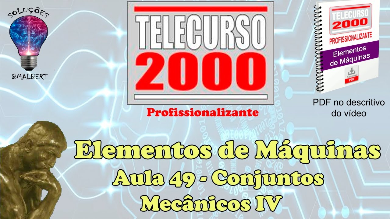 Telecurso 2000 - Elementos de Máquinas - 49 Conjuntos mecânicos IV