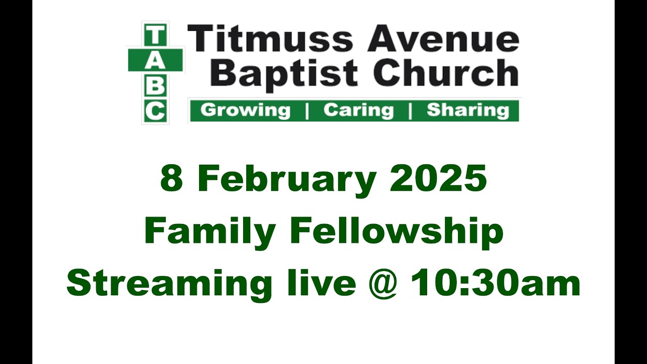 TABC Family Fellowship 8 February 2026