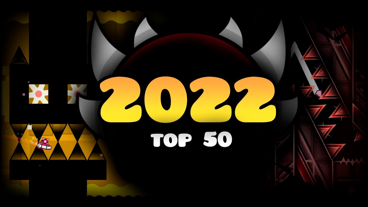 2022 | TOP 50 Hardest Demons in Geometry Dash