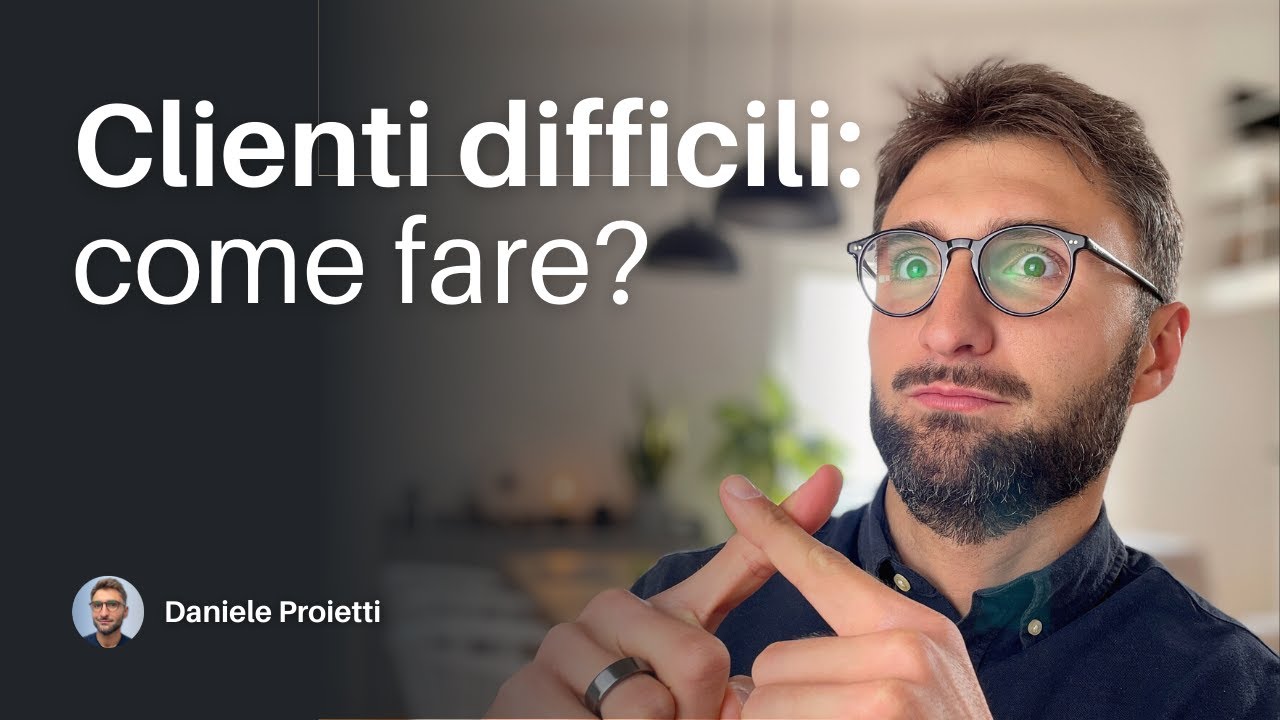 Come affrontare i Clienti Difficili 👺