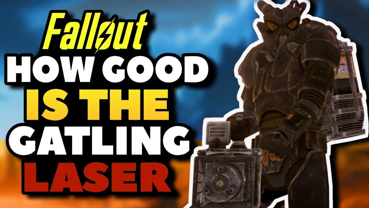 How Good Is The Gatling Laser In Fallout New Vegas?