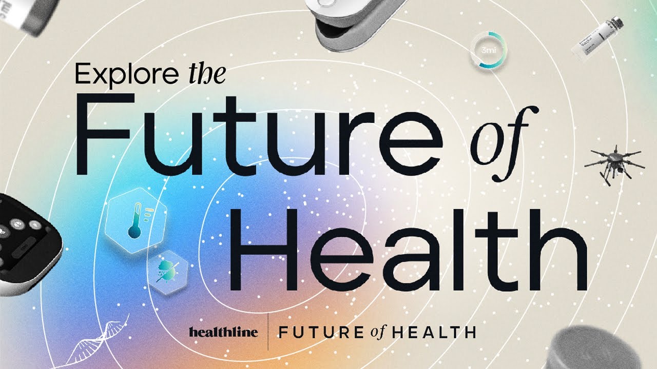 Healthline presents TRANSFORM: Future of Health:  Top Innovations in Health and Wellness